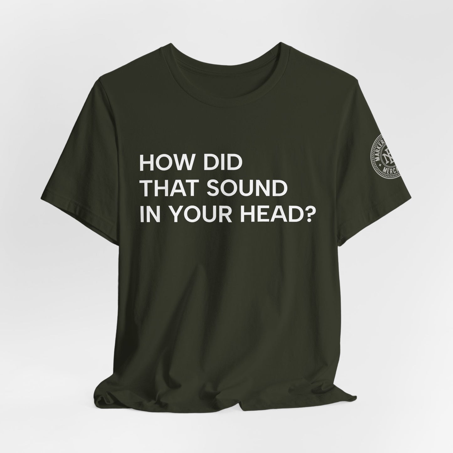 How Did That Sound In Your Head?