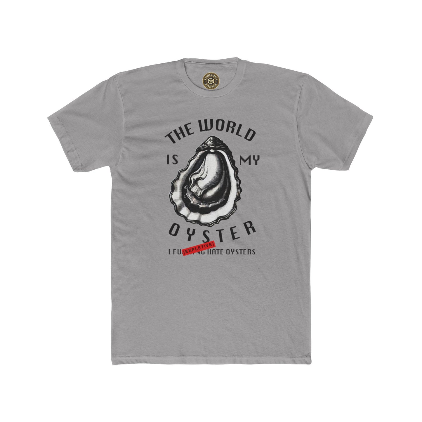 The World Is My Oyster T‑Shirt