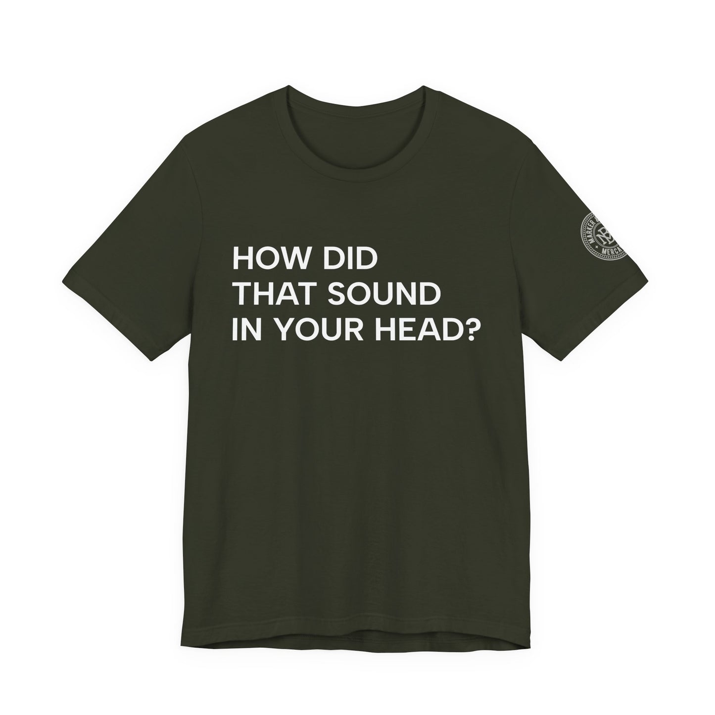 How Did That Sound In Your Head?