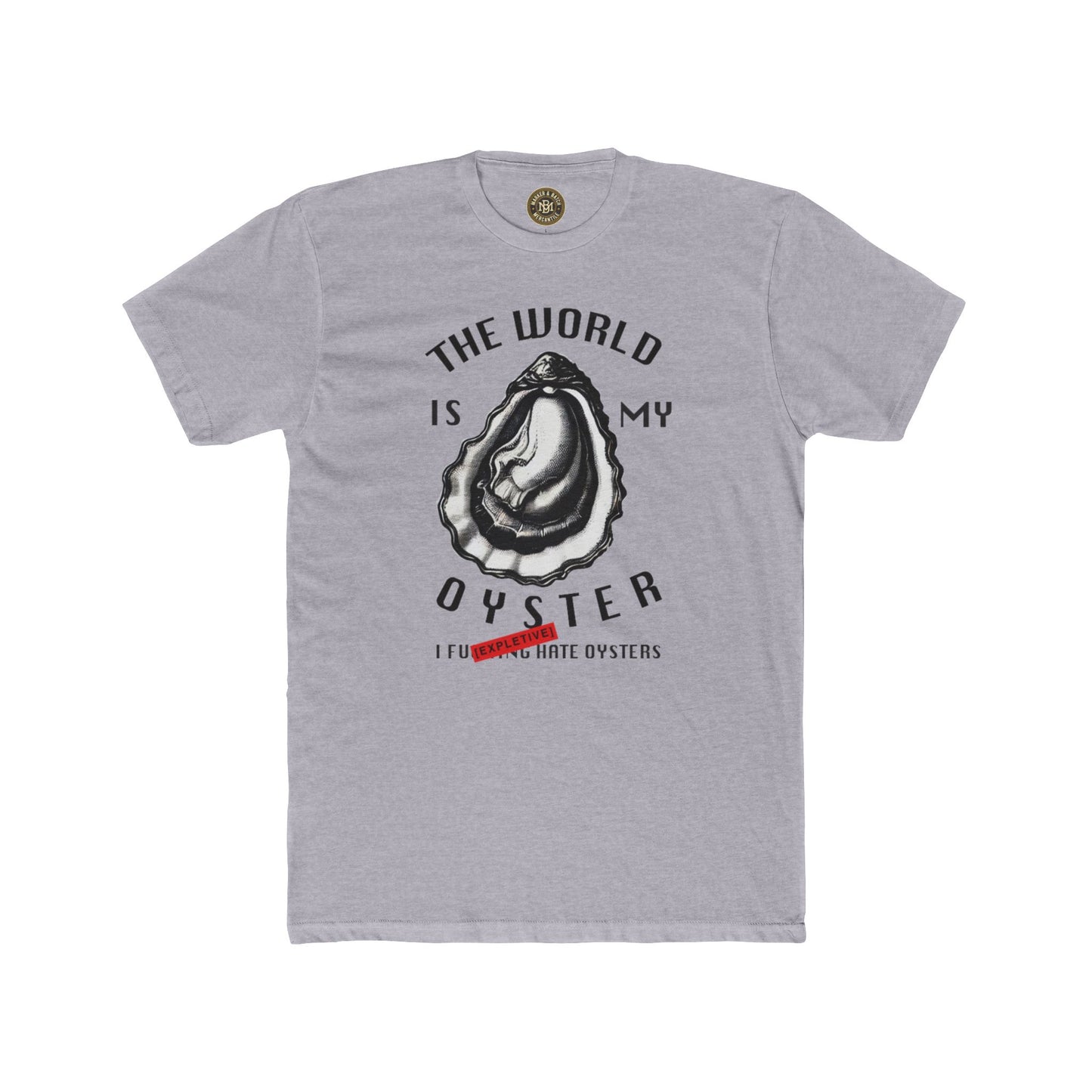 The World Is My Oyster T‑Shirt