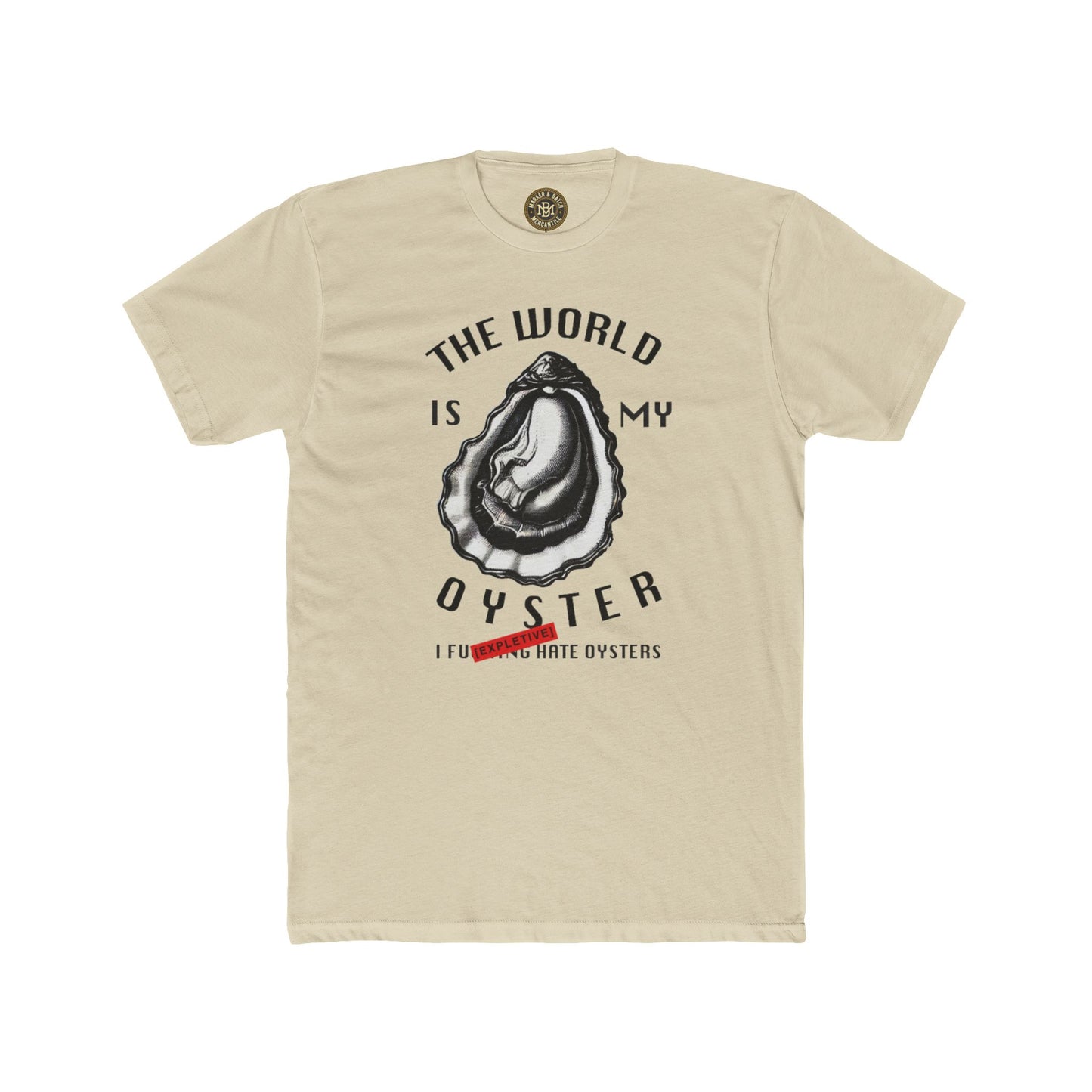 The World Is My Oyster T‑Shirt