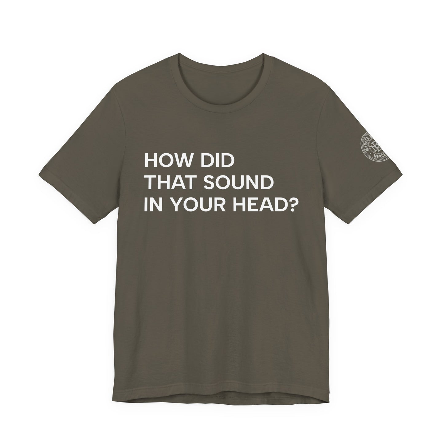 How Did That Sound In Your Head?