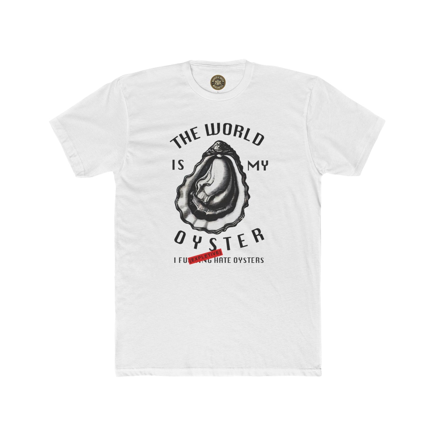 The World Is My Oyster T‑Shirt