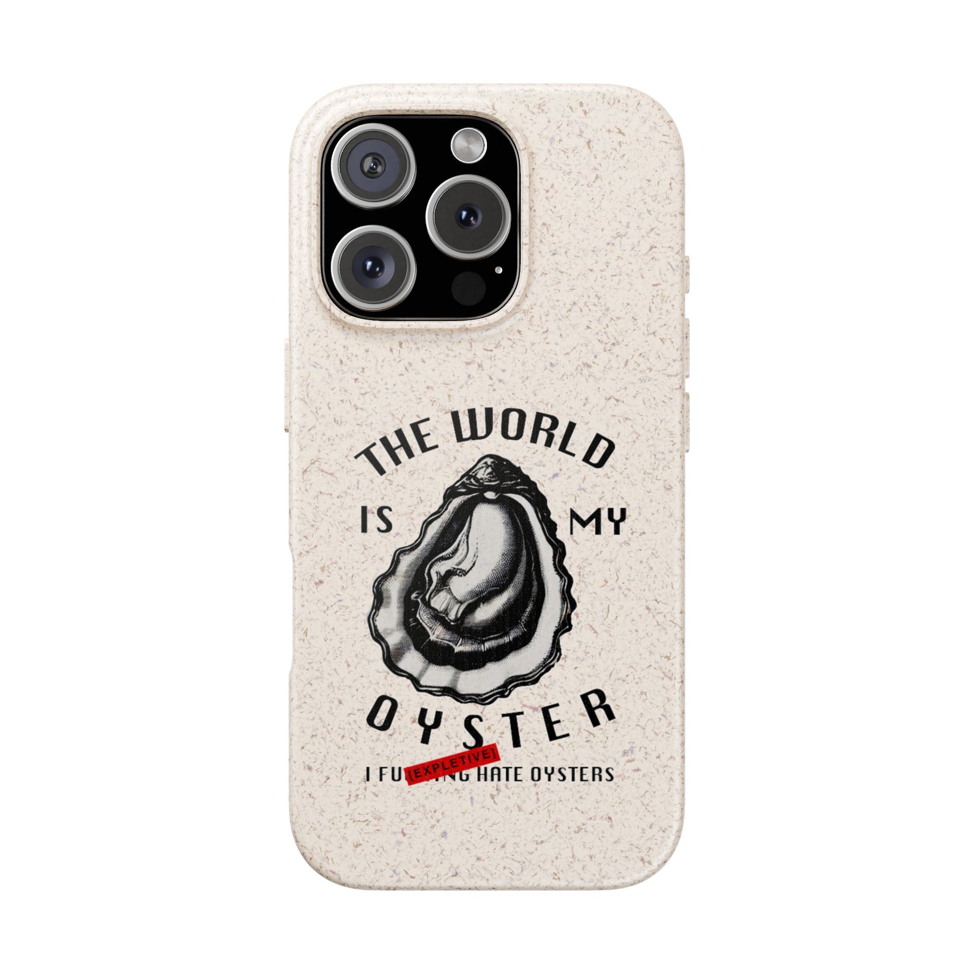 The World Is My Oyster The World Is My Oyster